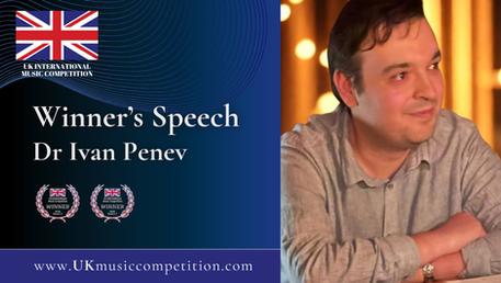 Winner's Speech | Dr Ivan Penev | Composition & Piano | UK International Music Competition 2026
