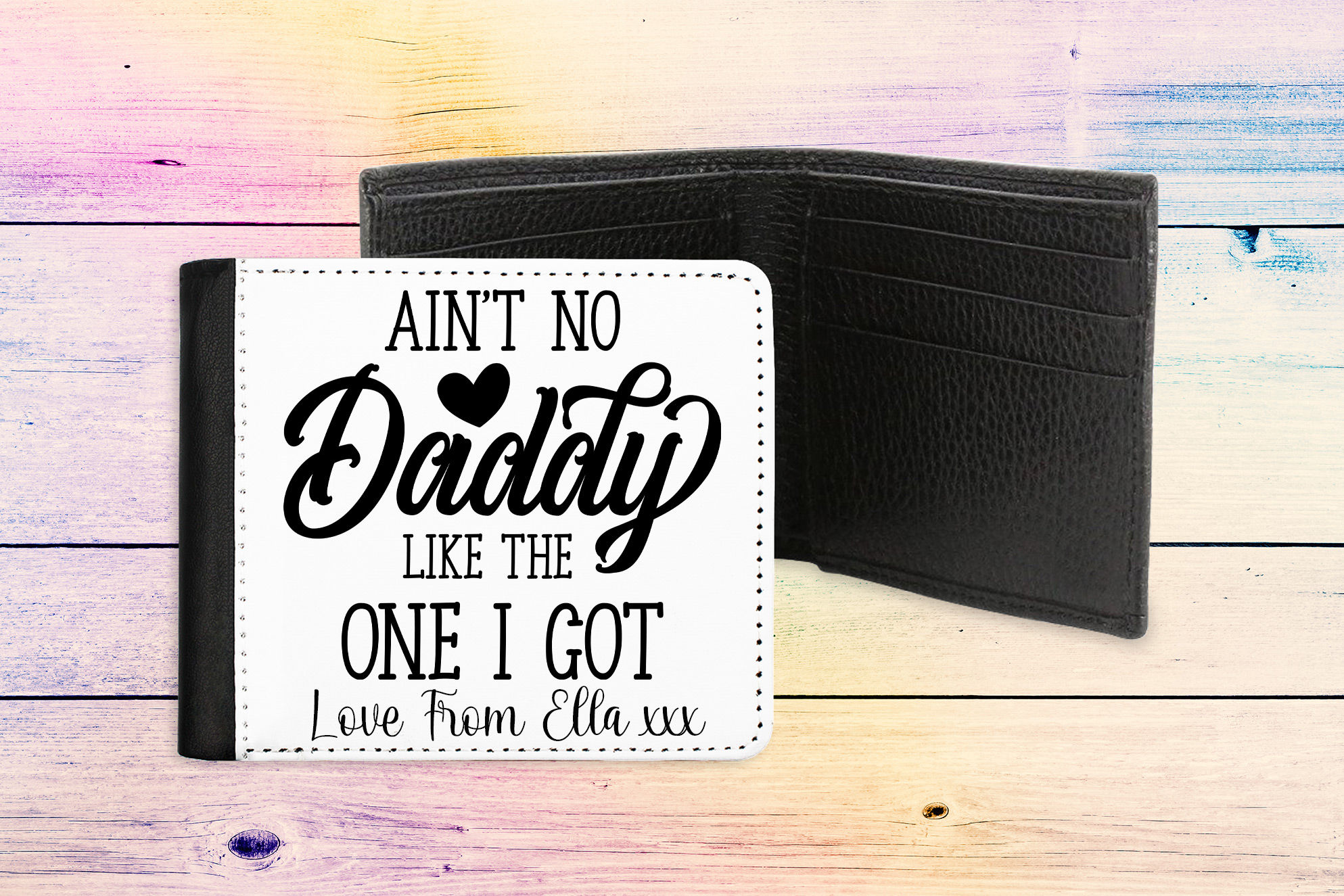 Personalised Leather Wallet - Ain't No Daddy Like The One I Got