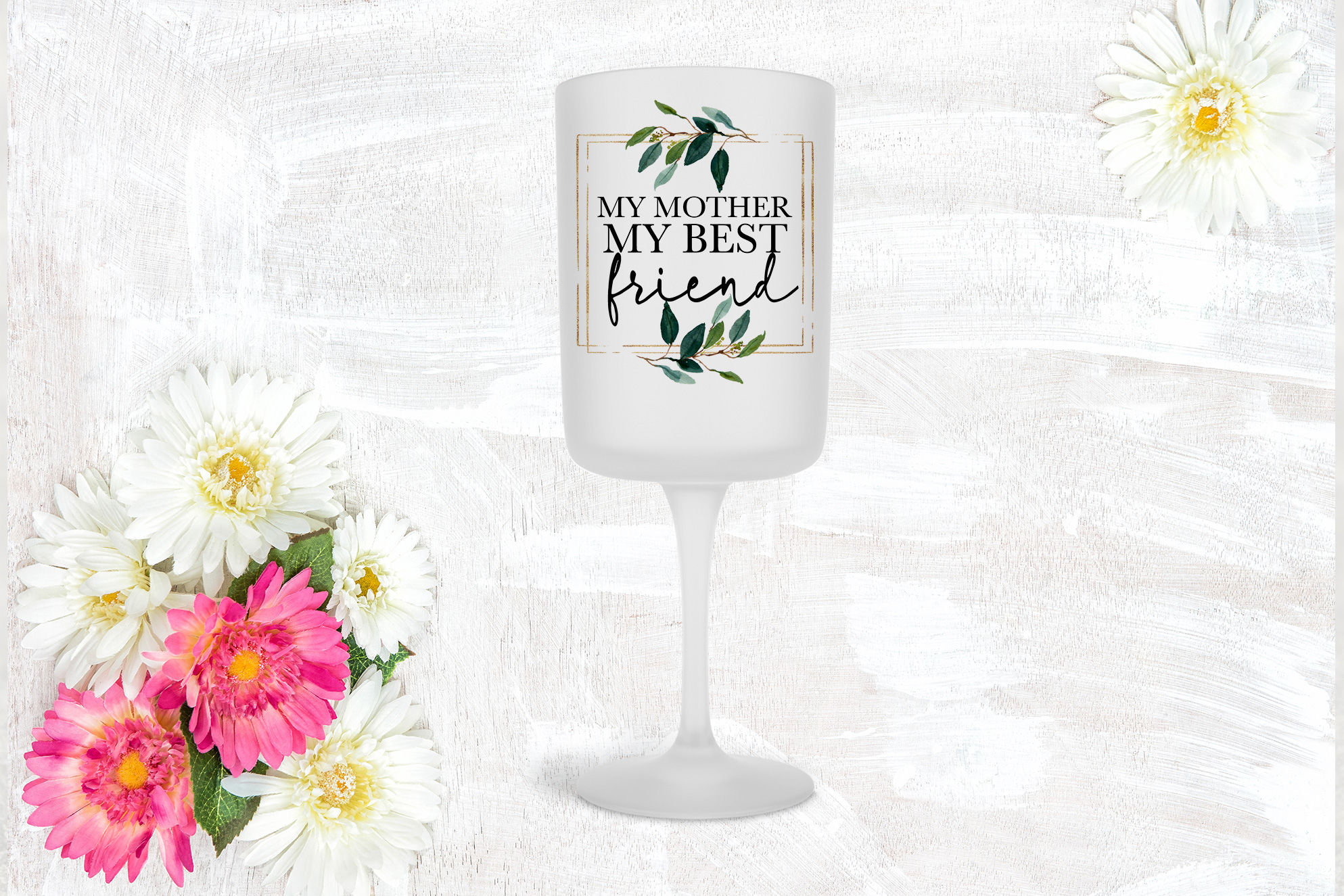 Personalised Wine Glass - My Mother Best Friend Name
