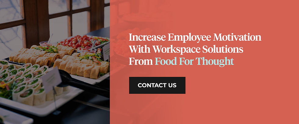 Partner With Food For Thought to Boost Employee Motivation