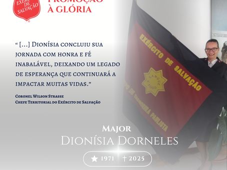 Uma Mensagem de Esperança em Tempos de Luto – Major Dionísia Dorneles