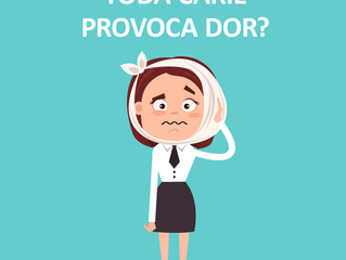 Toda cárie provoca dor?