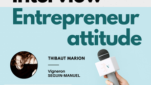 Thibaut MARION : persévérer dans un métier soumis à l’imprévisible