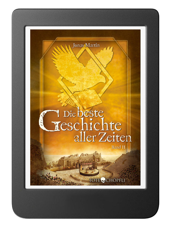 Die beste Geschichte aller Zeiten - Band 2 (epub für Tolino etc.)
