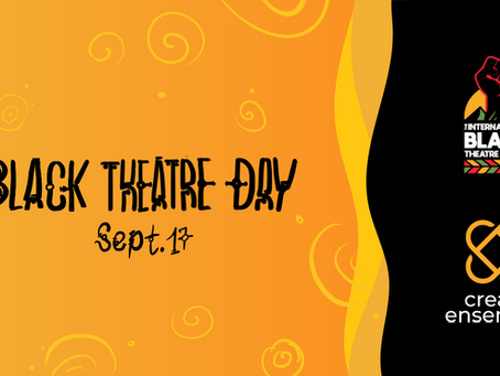 It's September 17th! Happy Black Theatre Day!