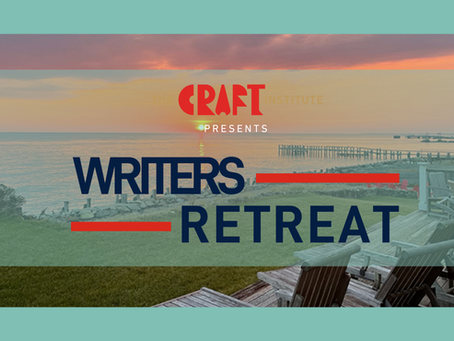 CRAFT presents The Writers Retreat!