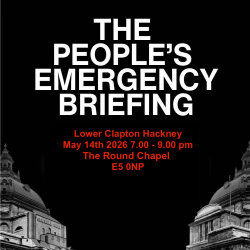 The Peoples Emergency Briefing - film screening 14 May at the Round Chapel