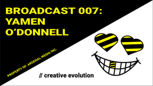 BC007: Yamen O'Donnell // creative evolution