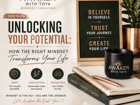 Unlocking Your Potential: How the Right Mindset Transforms Your Life