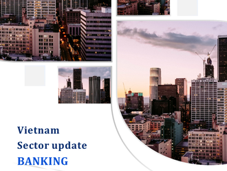 Cập nhật ngành ngân hàng Việt Nam Q1/2022