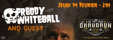 14/02/19 - Live, Freddy Whiteball (Fatcat records) au Chaudron à Bages,(66).