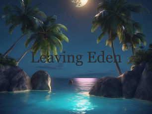 Leaving Eden