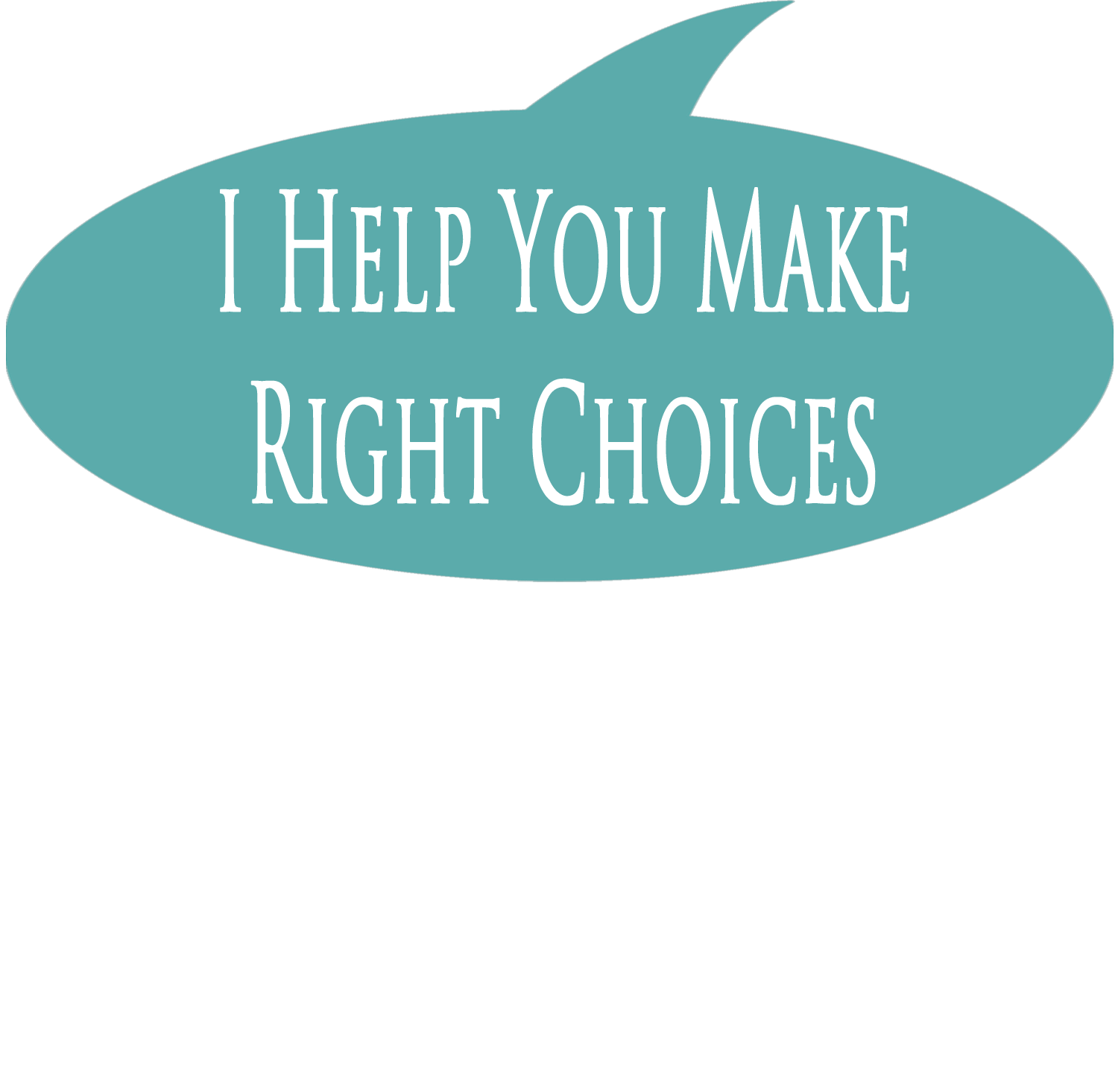 I-Help-You-Make-Right-Choices.gif