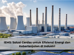 iEMS: Solusi Cerdas untuk Efisiensi Energi dan Keberlanjutan di Industri