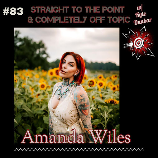 Amanda Wiles podcast Kyle Dunbar