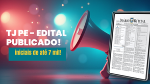 Concurso TJ PE: Edital aberto e inscrições até agosto! Confira!