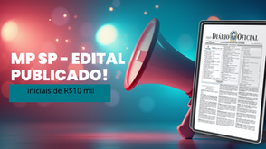 Concurso MP SP: Edital publicado com ganhos iniciais de R$10 mil