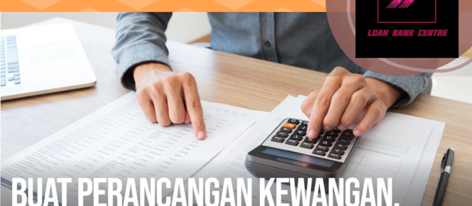 Buat Perancangan Kewangan, Jika Tak Nak Berdepan Masalah