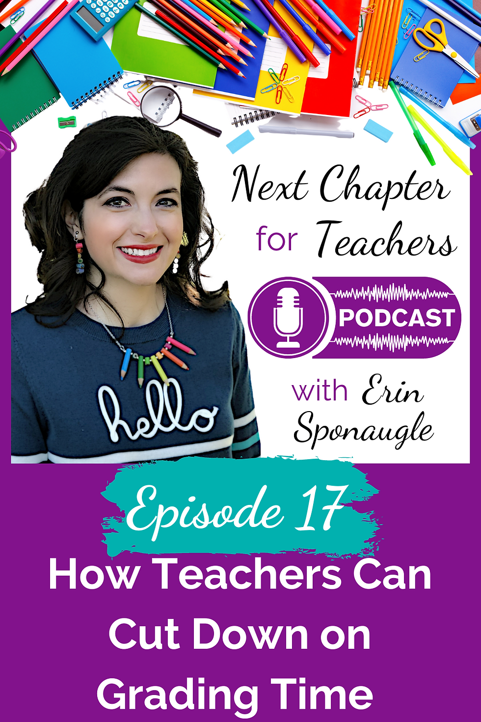 Podcast on How Teacher Can Cut Down on Grading Time