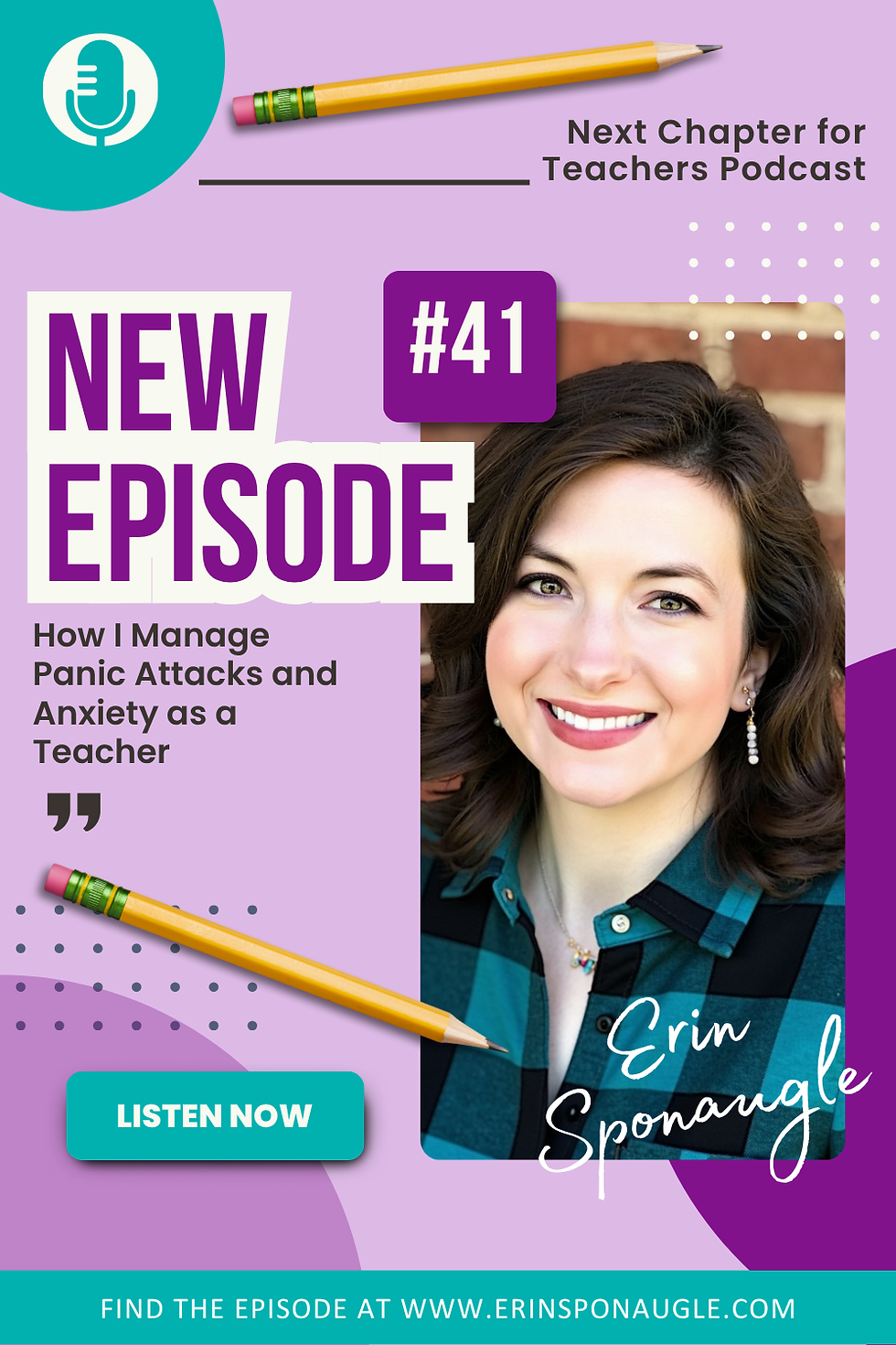 Podcast promo for Next Chapter for Teachers: NEW EPISODE #41, Erin Sponaugle smiling beside text about managing anxiety as a teacher.