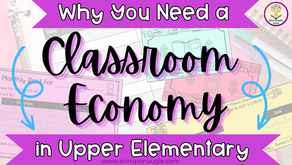 Why You Need a Classroom Economy System in Upper Elementary