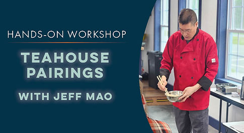Teahouse Pairings with Jeff Mao