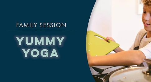 Yummy Yoga: Family Cooking Session