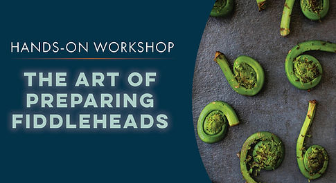 The Art of Preparing Fiddleheads