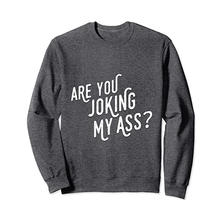 Joking Sweatshirt