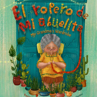El ropero de mi abuelita I My Grandma's Wardrobe (Spanish & English Edition)