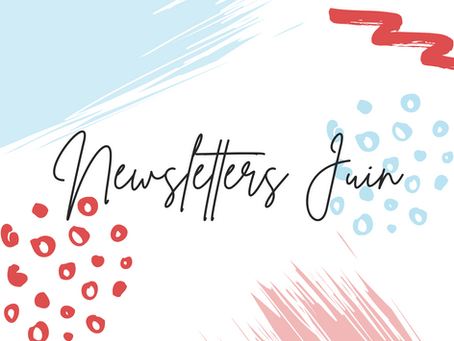 📣 Découvrez notre newsletter de juin !