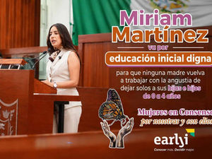 MARTÍNEZ VA POR EDUCACIÓN INICIAL DIGNA PARA QUE NINGUNA MADRE VUELVA A TRABAJAR CON LA ANGUSTIA DE DEJAR SOLOS A SUS HIJAS E HIJOS DE 0 A 4 AÑOS