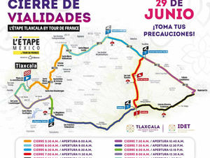 TLAXCALA LISTA PARA L’ÉTAPE BY TOUR DE FRANCE; HABRÁ CIERRES VIALES ESTE 29 DE JUNIO