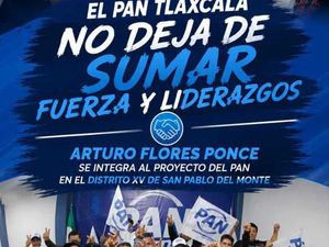 ARTURO FLORES PONCE SE REGISTRA EN LA PLATAFORMA PARA EL DISTRITO XV DE SAN PABLO DEL MONTE POR EL PAN EN “AHORA TE TOCA ATI”