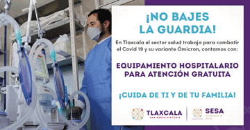 infortlax no bajes la guardia tlaxcala