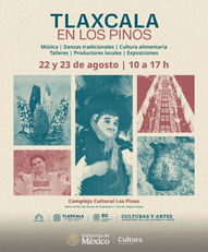 POR SEGUNDA OCASIÓN, TLAXCALA SE PRESENTA EN LOS PINOS CON UNA MUESTRA DE SU RIQUEZA CULTURAL