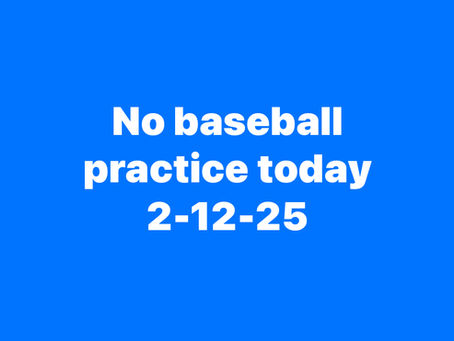 No Baseball 2-12-25