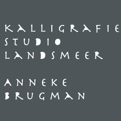 Kalligrafie Studio Landsmeer • Anneke Brugman