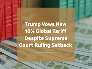 Colorful shipping containers over U.S. dollar bills with headline text: Trump Vows New 10% Global Tariff Despite Supreme Court Ruling Setback