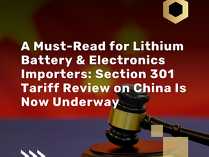 Gavel on podium with bold headline about Section 301 tariff review for lithium battery and electronics importers.