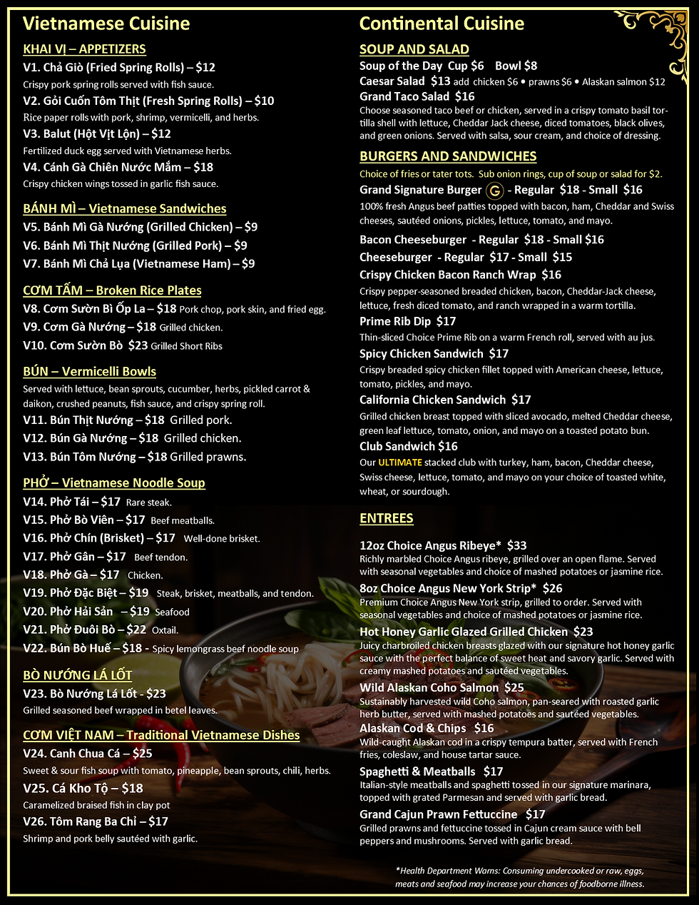“Grand Casino restaurant menu featuring Vietnamese and Continental cuisine. Vietnamese selections include appetizers, bánh mì sandwiches, broken rice plates, vermicelli bowls, phở noodle soups, grilled beef in betel leaves, and traditional Vietnamese dishes. Continental selections include soups and salads, burgers and sandwiches, steaks, grilled chicken, salmon, cod and chips, spaghetti and meatballs, and Cajun prawn fettuccine. Menu items and prices are displayed in the image.”