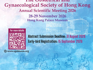 📣 CALL FOR ABSTRACTS & REGISTRATION: The Obstetrical and Gynaecological Society of Hong Kong Annual Scientific Meeting 2026