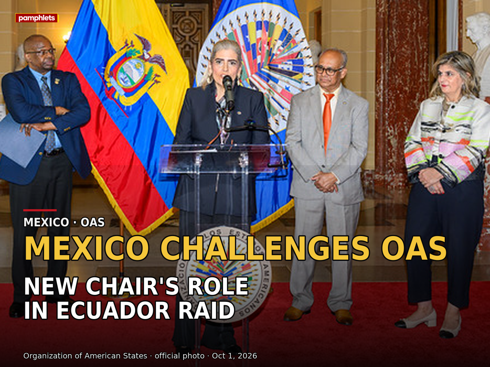 Mexico Demands Neutrality from OAS Chair Who Led Ecuador's Interior Ministry During Embassy Raid