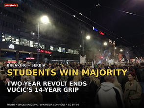 Serbia’s Students Win Governing Majority After Two Years of Revolt