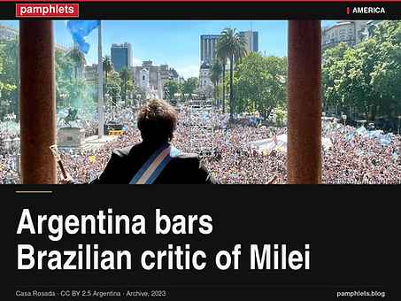 Argentina bars Brazilian critic of Milei. Casa Rosada · CC BY 2.5 Argentina · Archive, 2023