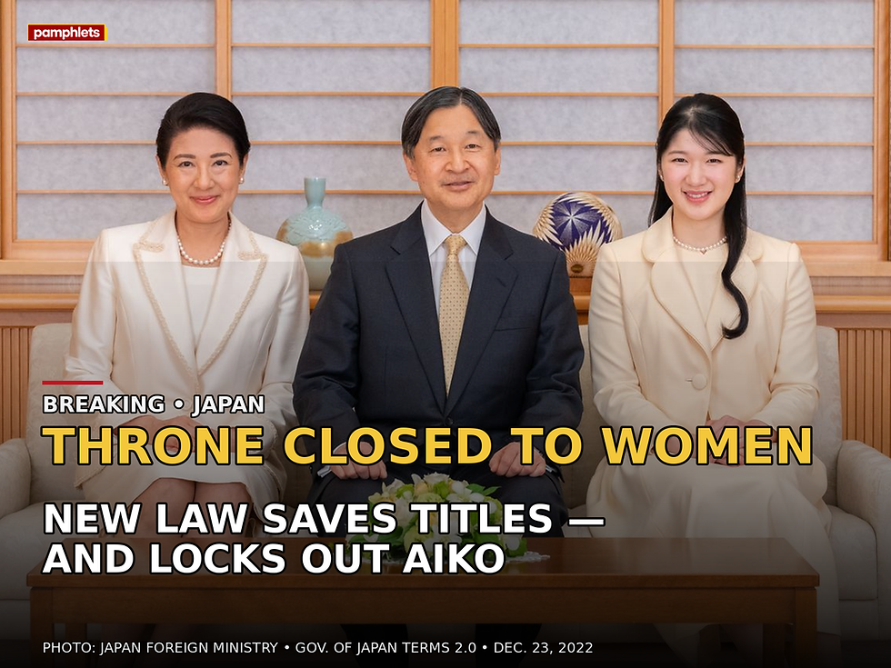 Pamphlets V9 news card showing Emperor Naruhito, Empress Masako and Princess Aiko with the headline Throne Closed to Women