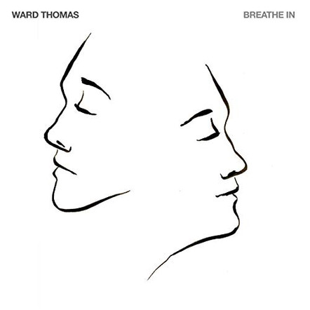 Ward Thomas - Breathe In