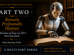 Reflection on Pope Leo XIV’s First Encyclical