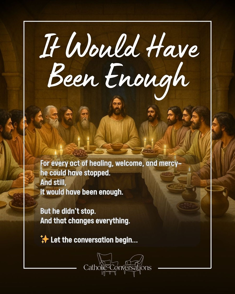 A warmly lit table set for a Passover Seder with glowing candles and wine glasses. Overlaid text reads: “It Would Have Been Enough.” At the bottom, the Catholic-Conversations logo appears with two simple chair icons.