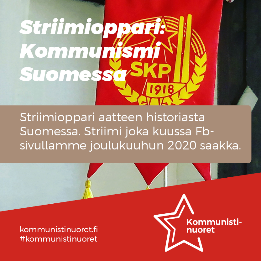 Kommunistinuorten ja DSL:n opintokeskuksen Kommunismi Suomessa -opintokerhon mainos.